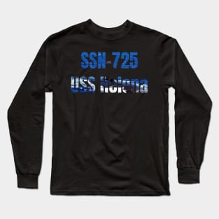 USS Helena (SSN-725), Navy Sailor Veteran Gift Long Sleeve T-Shirt